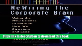 Ebook Rewiring the Corporate Brain Full Online