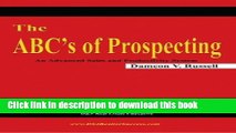 Books The ABC s of Prospecting: The Ultimate System for Every Real Estate Sales Professional Free