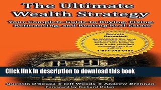 Books The Ultimate Wealth Strategy: Your Complete Guide to Buying, Fixing, Refinancing, and