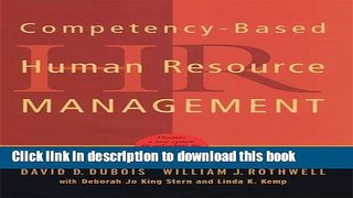 [Read PDF] Competency-Based Human Resource Management: Discover a New System for Unleashing the