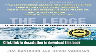 Ebook The Ledge: An Inspirational Story of Friendship and Survival Full Online
