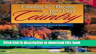 [Read PDF] Finding   Buying Your Place in the Country (Finding and Buying Your Place in the