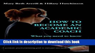 [Read PDF] How to become an academic coach: What you need to know Download Free