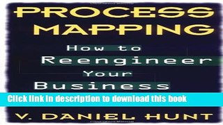 Books Process Mapping: How to Reengineer Your Business Processes Free Download