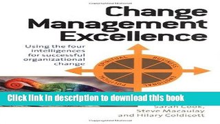 Ebook Change Management Excellence: Using the Four Intelligences for Successful Organizational