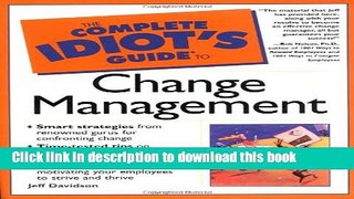 Ebook The Complete Idiot s Guide to Change Management Full Online
