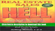 Ebook Real Estate Sales from Hell: What you don t want to do when buying or selling homes,
