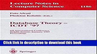 Books Database Theory - ICDT  97: 6th International Conference, Delphi, Greece, January 8-10,