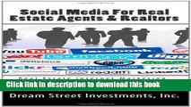Ebook Social Media For Real Estate Agents   Realtors: Real Estate Internet Marketing- Using Social