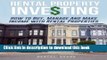 Books Rental Property Investing: How To Buy, Manage And Make Income With Rental Properties Full