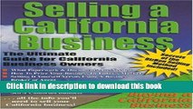 Ebook Selling a California Business: The Ultimate Guide for California Business Owners Free Online