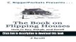 Books The Book on Flipping Houses: How to Buy, Rehab, and Resell Residential Properties Full Online