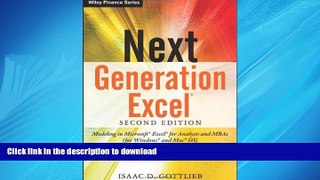 READ THE NEW BOOK Next Generation Excel: Modeling In Excel For Analysts And MBAs (For MS Windows