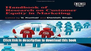 [Read PDF] Handbook of Research on Customer Equity in Marketing (Elgar Original Reference)
