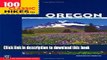 Books 100 Classic Hikes in Oregon: Oregon Coast, Columbia Gorge, Cascades, Eastern Or Full Online