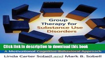 Ebook Group Therapy for Substance Use Disorders: A Motivational Cognitive-Behavioral Approach Free