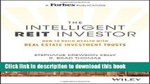 Books The Intelligent REIT Investor: How to Build Wealth with Real Estate Investment Trusts Free