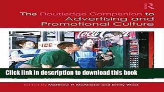 [Read PDF] The Routledge Companion to Advertising and Promotional Culture (Routledge Companions)