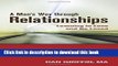 Ebook A Man s Way through Relationships: Learning to Love and Be Loved Free Online