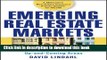 Ebook Emerging Real Estate Markets: How to Find and Profit from Up-and-Coming Areas Free Online