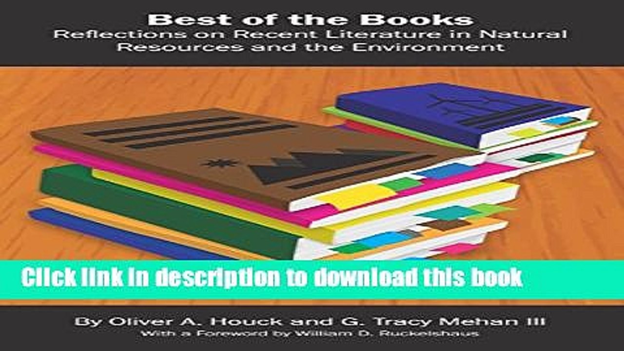 Books Best of the Books: Reflections on Recent Literature in Natural Resources and the Environment