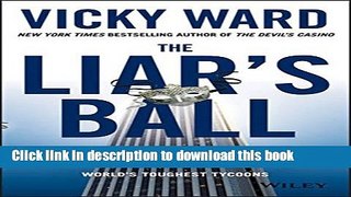Books The Liar s Ball: The Extraordinary Saga of How One Building Broke the World s Toughest