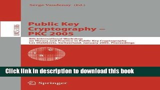 Books Public Key Cryptography - PKC 2005: 8th International Workshop on Theory and Practice in