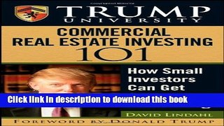 Ebook Trump University Commercial Real Estate 101: How Small Investors Can Get Started and Make It