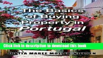 [Read PDF] The Basics of Buying Property in Portugal (The Basics of Portugal) (Volume 1) Ebook Free