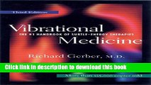 Ebook Vibrational Medicine: The #1 Handbook of Subtle-Energy Therapies Full Online