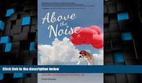 Big Deals  Above the Noise: Creating Trust, Value   Reputation Online Using Basic Digital PR  Best