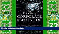 Big Deals  The Death of Corporate Reputation: How Integrity Has Been Destroyed on Wall Street