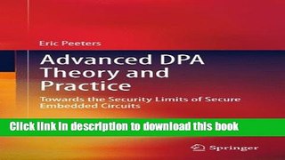 Books Advanced DPA Theory and Practice: Towards the Security Limits of Secure Embedded Circuits