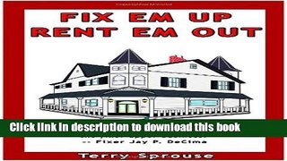 Books Fix  em Up, Rent  em Out: How to Start Your Own House Fix-Up   Rental Business in Your Spare