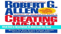Books Creating Wealth: Retire in Ten Years Using Allen s Seven Principles Full Download