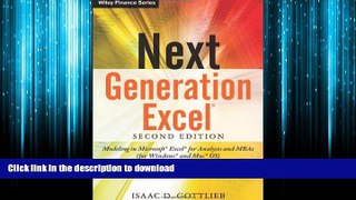 READ THE NEW BOOK Next Generation Excel: Modeling In Excel For Analysts And MBAs (For MS Windows