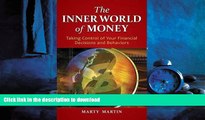 EBOOK ONLINE The Inner World of Money: Taking Control of Your Financial Decisions and Behaviors