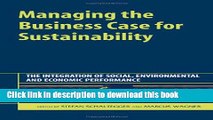 Books Managing the Business Case for Sustainability: The Integration of Social, Environmental and
