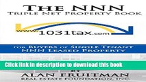 Ebook The NNN Triple Net Property Book: For Buyers of Single Tenant NNN Leased Property Full Online