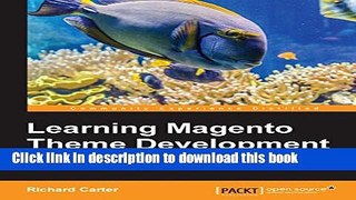 Ebook Learning Magento Theme Development Free Online
