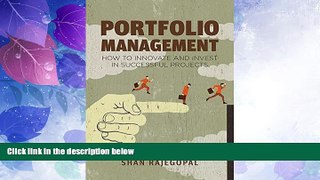 Big Deals  Portfolio Management: How to Innovate and Invest in Successful Projects  Free Full Read