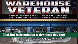 Books Warehouse Veteran: Your Tactical Field Guide to Industrial Real Estate Full Online