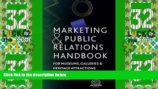 Big Deals  Marketing and Public Relations Handbook for Museums, Galleries, and Heritage