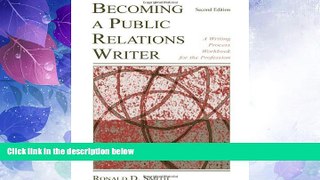 Big Deals  Becoming a Public Relations Writer: A Writing Workbook for Emerging and Established