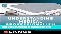 Books Understanding Medical Professionalism Free Online