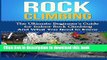 Books Rock Climbing: The Ultimate Beginner s Guide for Indoor Rock Climbing And What You Need to