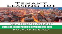 Books Tenant Leasing 101: The Essential Business and Legal Strategies for Negotiating Your Lease