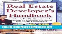 Ebook The Real Estate Developer s Handbook: How to Set Up, Operate, and Manage a Financially