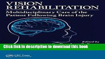 Ebook Vision Rehabilitation: Multidisciplinary Care of the Patient Following Brain Injury Free