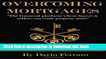 Ebook Overcoming Mortgages: The financial platform where buyers   sellers can trade property notes